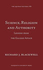 Science, Religion and Authority: Lessons from the Galileo Affair / Edition 1