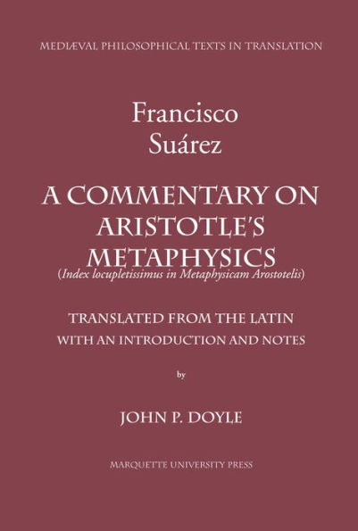 A Commentary on Aristotle's Metaphysics: A Most Ample Index to the Metaphysics of Aristotle