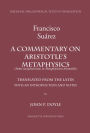 A Commentary on Aristotle's Metaphysics: A Most Ample Index to the Metaphysics of Aristotle