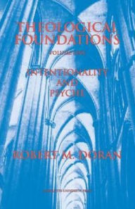 Title: Theological Foundations, Author: Robert M. Doran