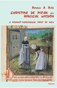 Title: Christine de Pizan and Biblical Wisdom, Author: Bonnie Birk