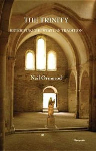 Title: The Trinity: Retrieving the Western Tradition, Author: Neil Ormerod