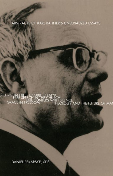 Abstracts of Karl Rahner's Unserialized Essays