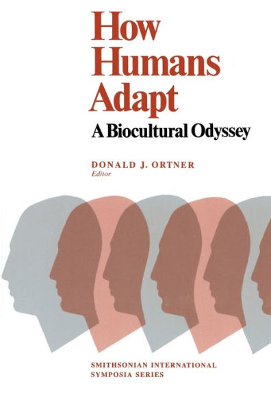 How Humans Adapt: A Biocultural Odyssey