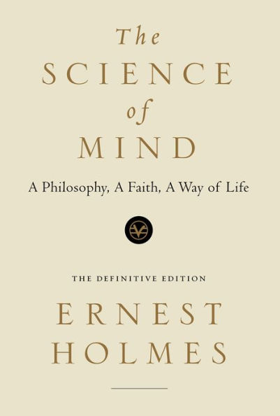 The Science of Mind: The Definitive Edition