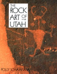 Title: Rock Art Of Utah, Author: Polly Schaafsma