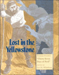 Title: Lost in the Yellowstone: Truman Evert's 