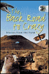 Title: The Back Road to Crazy: Stories from the Field, Author: Jennifer Bove