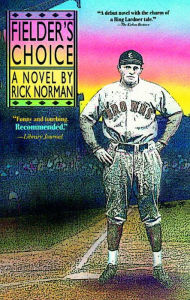 Title: Fielder's Choice, Author: Rick Norman