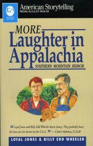 Title: More Laughter in Appalachia: Southern Mountain Humor, Author: Loyal Jones