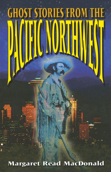 Ghost Stories from the Pacific Northwest
