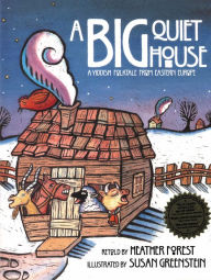 Title: A Big Quiet House: A Yiddish Folktale from Eastern Europe, Author: Heather Forest