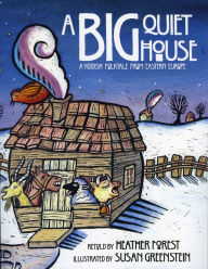 Title: A Big Quiet House: A Yiddish Folktale, Author: Heather Forest