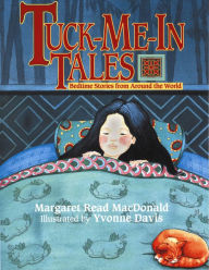 Title: Tuck-Me-In Tales, Author: Margaret  Read MacDonald