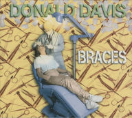 Title: Braces, Author: Donald Davis