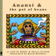 Title: Anansí and the Pot of Beans, Author: Bobby Norfolk