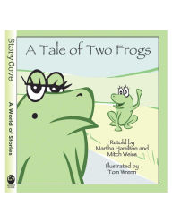 Title: A Tale of Two Frogs, Author: Martha Hamilton Beauty & the Beast