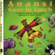 Title: Anansi Goes to Lunch, Author: Bobby Norfolk