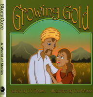 Title: Growing Gold, Author: Padma Venkatraman