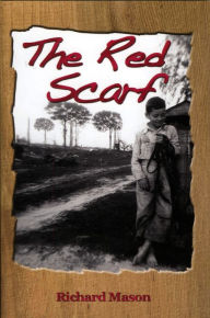 Title: The Red Scarf: A Country Boy's Christmas Story, Author: Richard Mason