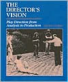 Title: The Director's Vision: Play Direction from Analysis to Production / Edition 1, Author: Louis Catron