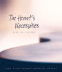 The Heart's Necessities: A Life in Poetry