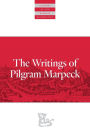 Writings Of Pilgram Marpeck