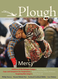 Title: Plough Quarterly No. 7: Mercy, Author: Philip Yancey