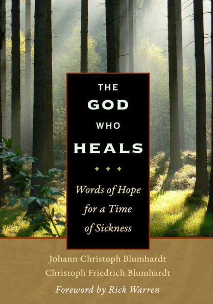 The God Who Heals: Words of Hope for a Time Sickness