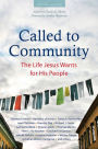 Called to Community: The Life Jesus Wants for His People