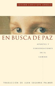 Title: En busca de paz, Author: Johann Christoph Arnold