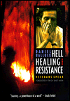 Title: Hell Healing and Resistance : Veterans Speak, Author: Daniel Hallock