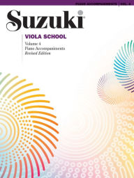 Title: Suzuki Viola School, Volume 4 (International), Vol 4: Piano Accompaniment, Author: Alfred Music