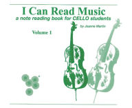 Title: I Can Read Music, Vol 1: A note reading book for CELLO students, Author: Joanne Martin