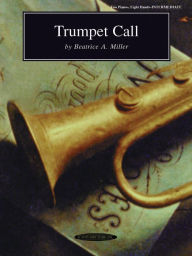 Title: Trumpet Call: Sheet, Author: Beatrice A. Miller