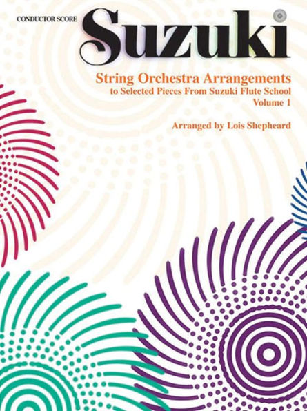 String Orchestra Arrangements to Selected Pieces from Suzuki Flute School, Vol 1: Score