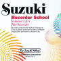 Suzuki Recorder School (Alto Recorder), Vol 3 & 4