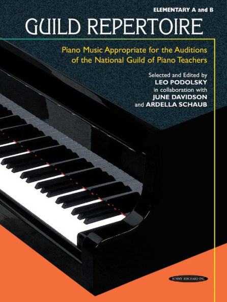 Guild Repertoire -- Piano Music Appropriate for the Auditions of the National Guild of Piano Teachers: Elementary A & B