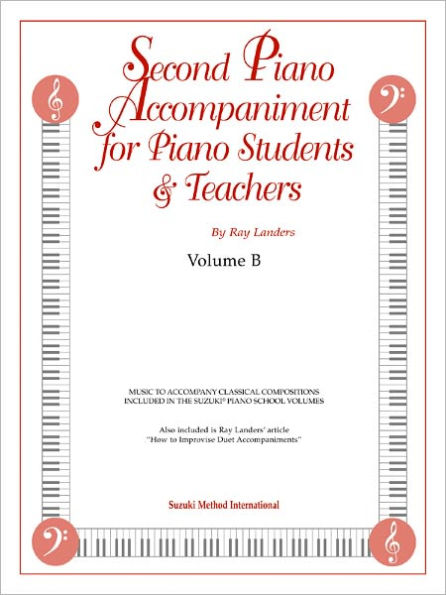 Second Piano Accompaniments, Vol B: Music to Accompany Classical Compositions Included in the Suzuki Piano School Volumes