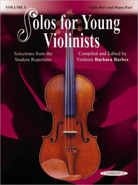 Solos for Young Violinists, Vol 5: Selections from the Student Repertoire