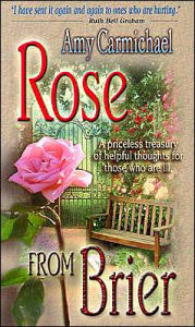 Title: Rose From Brier, Author: Amy Carmichael