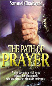 Title: The Path of Prayer, Author: Samuel Chadwick