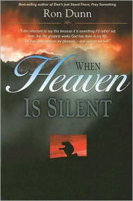 Title: When Heaven is Silent, Author: Ron Dunn
