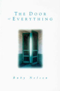 Title: The Door of Everything, Author: Ruby Nelson