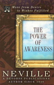 Title: Power of Awareness, Author: Neville Goddard