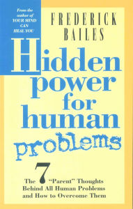 Title: Hidden Power for Human Problems, Author: Frederick Bailes