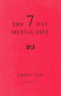 THE SEVEN DAY MENTAL DIET (02): How to Change Your Life in a Week