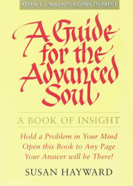 Title: A Guide for the Advanced Soul, Author: Susan Hayward