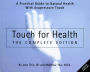 TOUCH FOR HEALTH: The Complete Edition: A Practical Guide to Natural Health with Acupressure Touch and Massage
