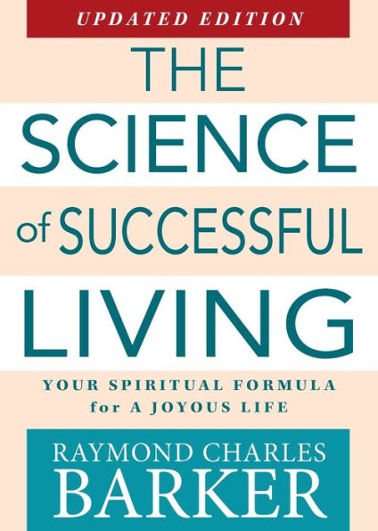 Science of Successful Living: Your Spiritual Formula for a Joyous Life (Updated Edition)